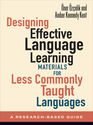 cover image of Designing Effective Language Learning Materials for Less Commonly Taught Languages